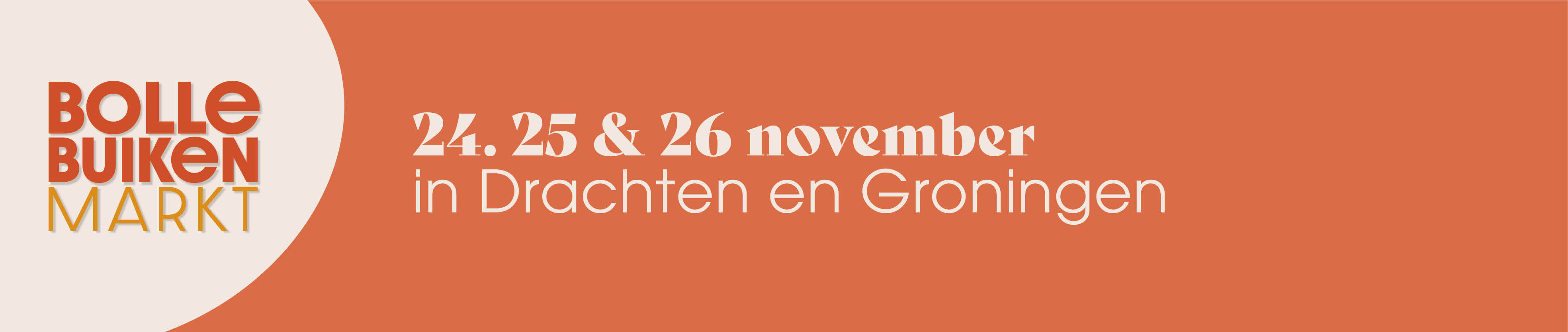 Bolle Buiken Markt 24,25 en 26 november in Drachten en Groningen